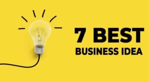 7 Best Business Ideas 728x400 1