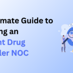 The Ultimate Guide to Obtaining an Assistant Drug Controller NOC